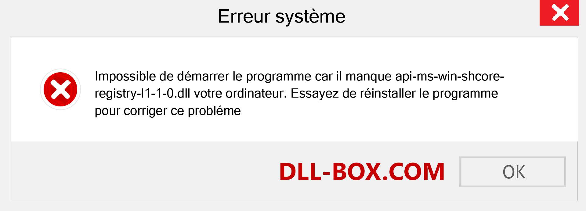 Le fichier api-ms-win-shcore-registry-l1-1-0.dll est manquant ?. Télécharger pour Windows 7, 8, 10 - Correction de l'erreur manquante api-ms-win-shcore-registry-l1-1-0 dll sur Windows, photos, images